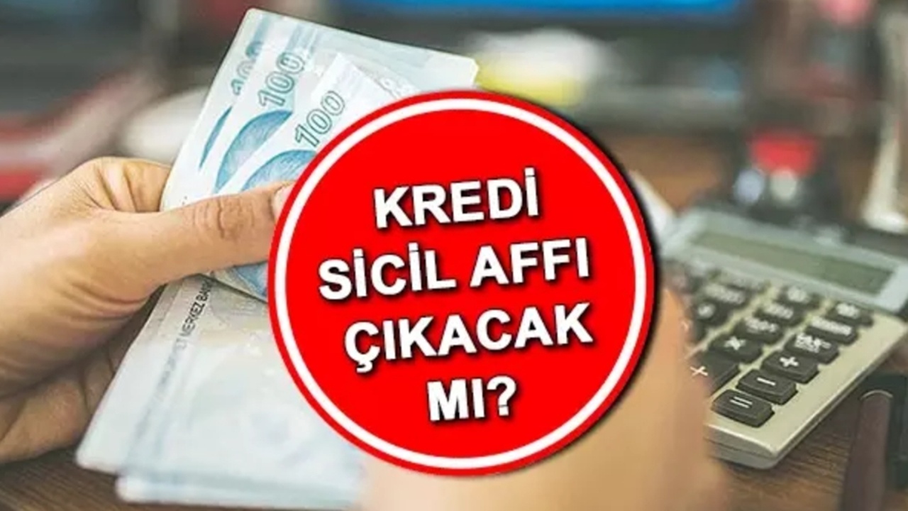 Milyonlarca Borçluya ‘Sicil Affı’ Müjdesi: Kredi ve Kart Faizleri Siliniyor